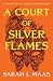 A Court of Silver Flames (A Court of Thorns and Roses, 5)