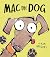 Mac the Dog by Kim Gregory