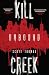 Kill Creek by Scott Thomas