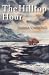 The Hilltop Hour by Joanna  Campbell