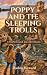 Poppy and the Sleeping Trolls