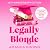 Legally Blonde: The smash-hit romantic comedy that inspired the blockbuster movie and the soon to be musical and TV series in 2026
