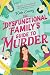 The Dysfunctional Family's Guide to Murder by Kate Emery