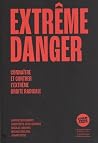 EXTRêME DANGER: C...