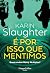 É por isso que mentimos (Will Trent, #12)