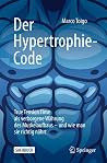 Der Hypertrophie-Code: True Tension Time als verborgene Währung des Muskelaufbaus – und wie man sie richtig nährt (German Edition)