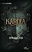 Kardia: Hasse uns | Eine Akademie der Dämonen. Eine Seele voller Kunst. Und ein Hunger, der alles verschlingt. (Mallory Academy 1) (German Edition)