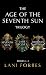The Age of the Seventh Sun ...
