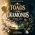 Toads and Diamonds