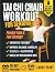 Tai Chi Chair Workout for S...