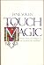 Touch Magic by Jane Yolen Touch Magic by Jane Yolen