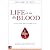 Life is in the Blood Revise...