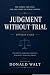 JUDGEMENT WITHOUT TRIAL: Ep...