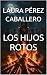 LOS HIJOS ROTOS: Un thriller psicológico de horror social (Spanish Edition)