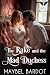 The Rake and the Mad Duches...