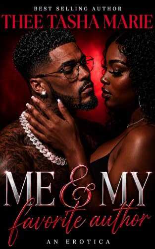 Me & My Favorite Author: An Erotica (Kindle Edition)