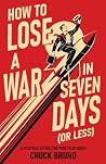 How to Lose a War...