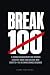 Break 100: A Course Management and Scoring Strategy Guide for Golfers Who Shoot 95–110: No Swing Changes Required (Launch Point Golf Series)