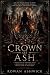 Crown of Ash: A Romantasy o...