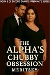 The alpha's chubb...