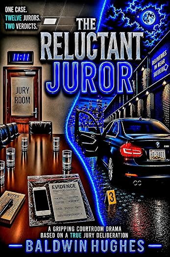 The Reluctant Juror: A Gripping Courtroom Drama Based On A True Jury Deliberation