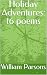 Holiday Adventures: 16 poems