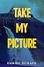 Take My Picture