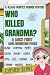Who Killed Grandma?: A 15,0...