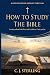 How to Study the Bible: A S...