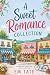 A Sweet Romance Collection