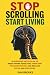 STOP SCROLLING, START LIVIN...