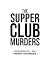 The Supper Club Murders by Henry Granger