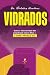 Vidrados: Como o vício em t...