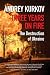 Three Years on Fire