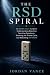 The RSD Spiral: An ADHD-Awa...