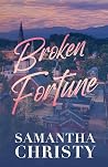 Broken Fortune