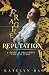 Fragile Reputation by Katelyn Rae