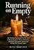 Running on Empty: The Working Professional's No-BS Guide to Recovering from Chronic Exhaustion, Rebuilding Sustainable Energy, and Feeling Like Yourself Again (The Emotional Healing Collection)