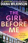 The Girl Before Me