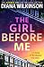 The Girl Before Me by Diana Wilkinson