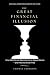 The Great Financial illusio...