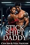 Stick Shift Daddy