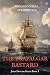 The Trafalgar Bastard : A N...