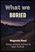 What We Buried (The Witness...