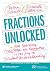 Fractions Unlocked: How Tea...