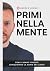 PRIMI NELLA MENTE: Come i b...