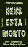 Deus Está Morto. ...