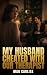 My Husband Cheated With Our...
