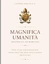 Magnifica umanità...
