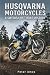 Husqvarna Motorcycles: A Sw...